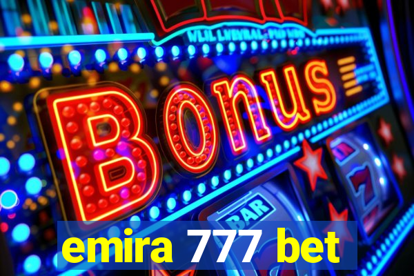 emira 777 bet